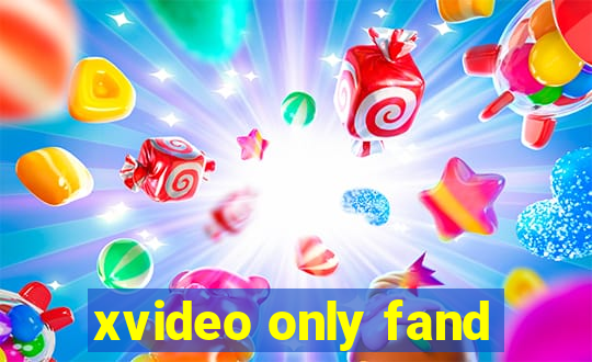 xvideo only fand